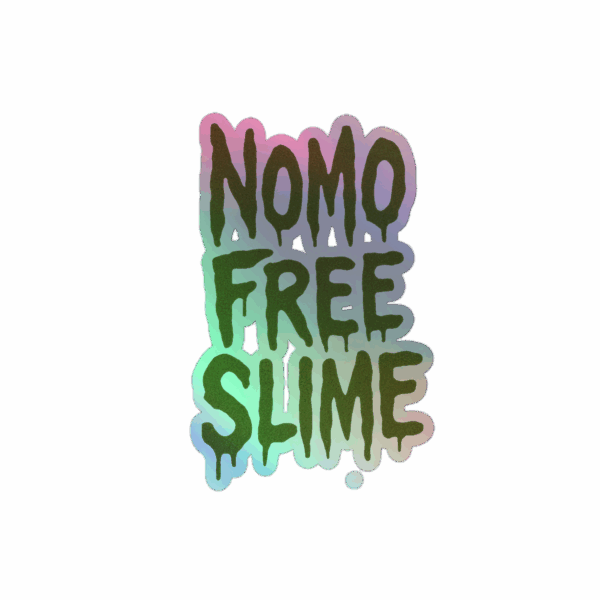NOMO FREE SLIME Holographic stickers - Image 2